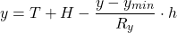 \[ y=T+H-\frac{y-y_{min}}{R_y}\cdot h \]